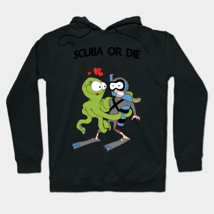 Scuba or Die Hoodie